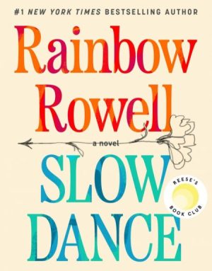 Rainbow Rowell Slow Dance